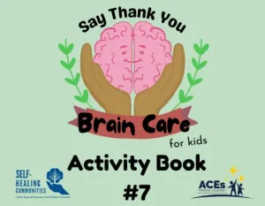 Brain Care for Kids Activity Book #7: Say Thank You